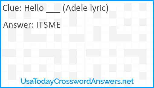 Hello ___ (Adele lyric) Answer