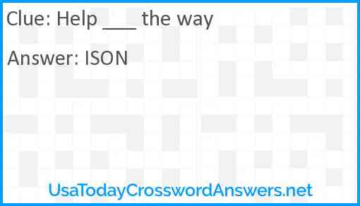 Help ___ the way Answer
