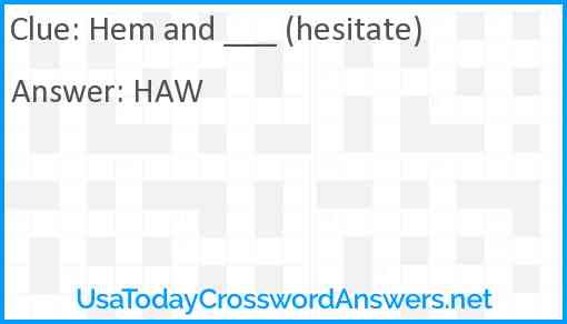 Hem and ___ (hesitate) Answer