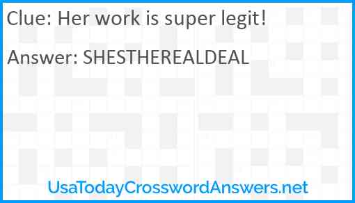 Her work is super legit! Answer