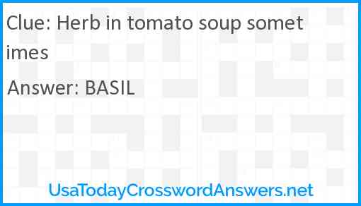Herb in tomato soup sometimes Answer