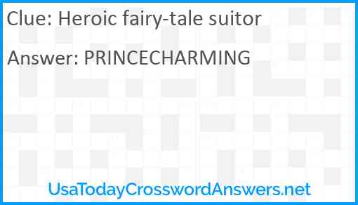 Heroic fairy-tale suitor Answer