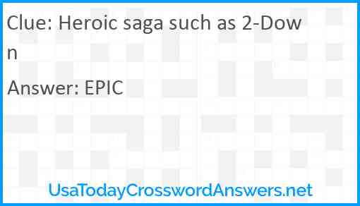 Heroic saga such as 2-Down Answer