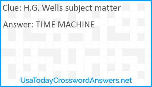 H.G. Wells' subject matter Answer
