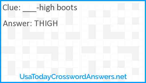 ___-high boots Answer