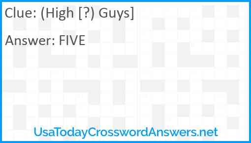 (High [?) Guys] Answer
