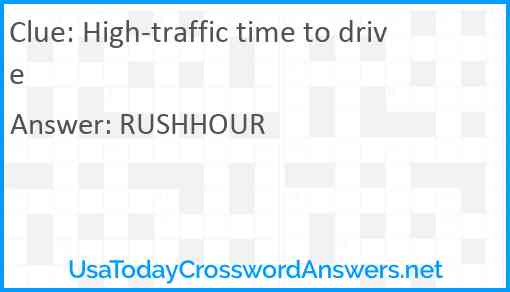 High-traffic time to drive Answer