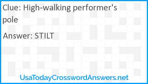 High-walking performer's pole Answer