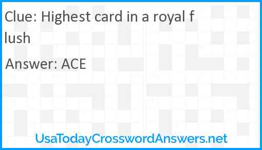 Highest card in a royal flush Answer