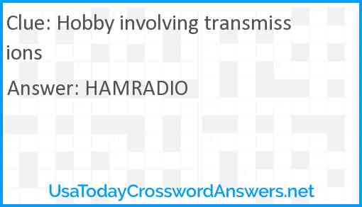 Hobby involving transmissions Answer