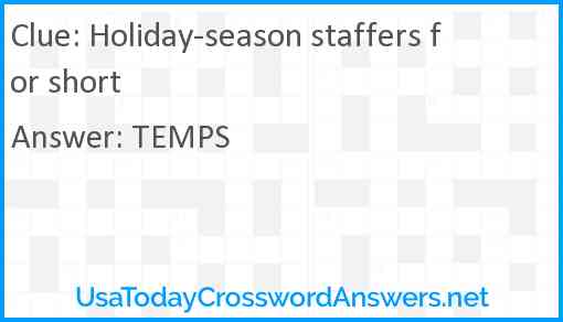 Holiday-season staffers for short Answer