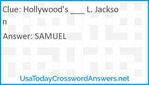 Hollywood's ___ L. Jackson Answer