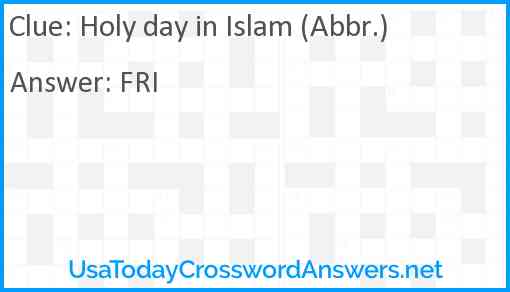Holy day in Islam (Abbr.) Answer