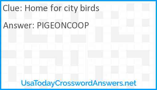 Home for city birds Answer