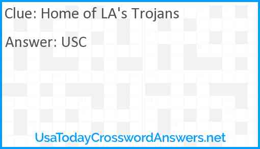 Home of LA's Trojans Answer