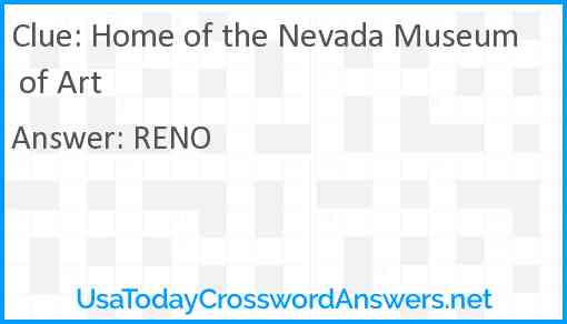 Home of the Nevada Museum of Art Answer