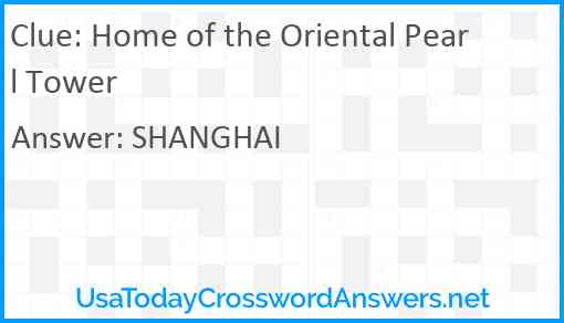 Home of the Oriental Pearl Tower Answer