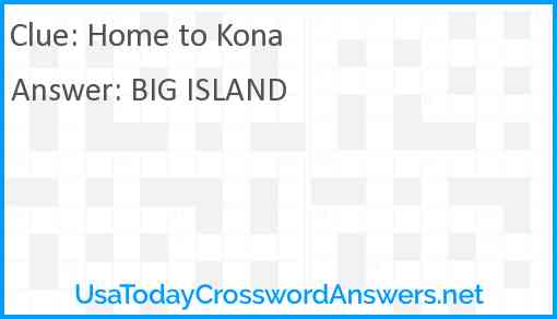 Home to Kona Answer