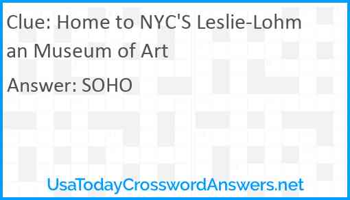 Home to NYC'S Leslie-Lohman Museum of Art Answer
