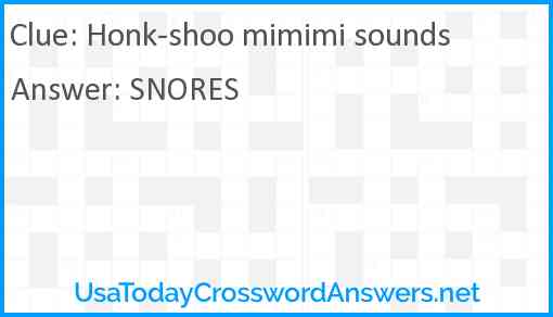 Honk-shoo mimimi sounds Answer