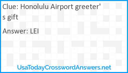 Honolulu Airport greeter's gift Answer