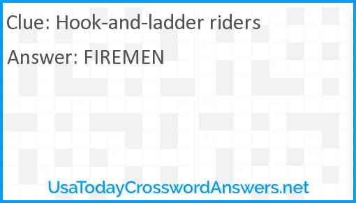 Hook-and-ladder riders Answer