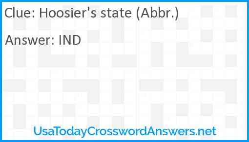 Hoosier's state (Abbr.) Answer