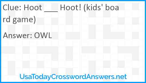Hoot ___ Hoot! (kids' board game) Answer