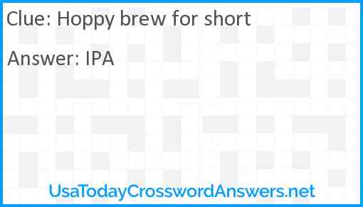 Hoppy brew for short Answer