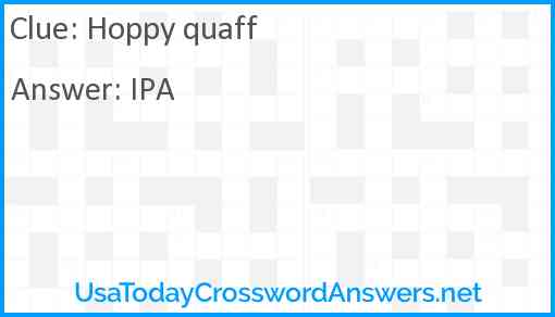 Hoppy quaff Answer