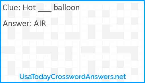Hot ___ balloon Answer