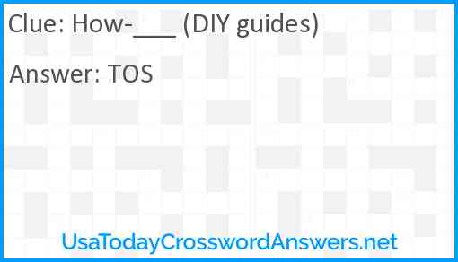 How-___ (DIY guides) Answer