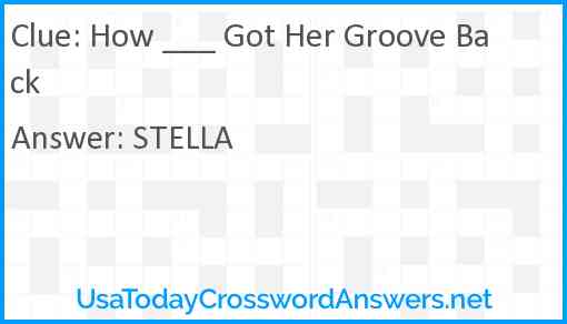 How ___ Got Her Groove Back Answer