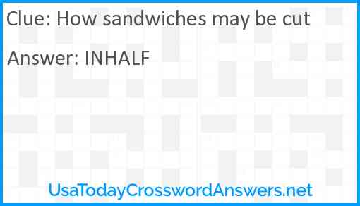 How sandwiches may be cut Answer