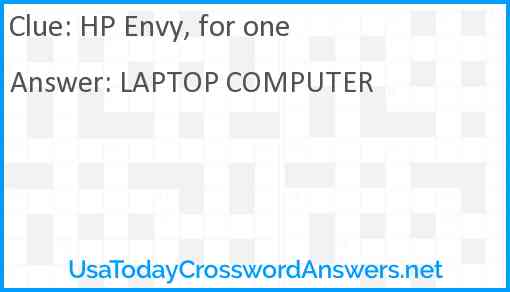 HP Envy, for one Answer