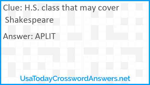 H.S. class that may cover Shakespeare Answer