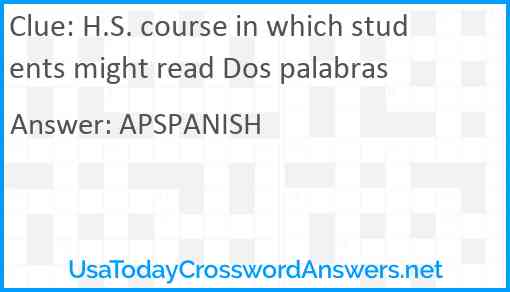 H.S. course in which students might read Dos palabras Answer