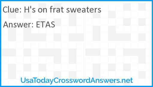 H's on frat sweaters Answer