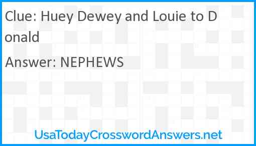 Huey Dewey and Louie to Donald Answer