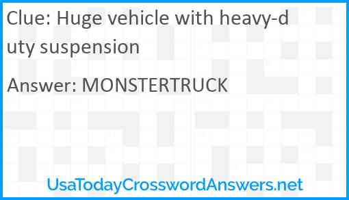 Huge vehicle with heavy-duty suspension Answer