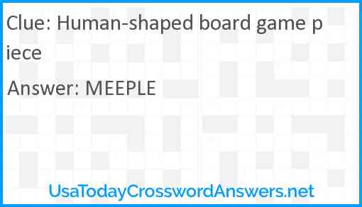 Human-shaped board game piece Answer