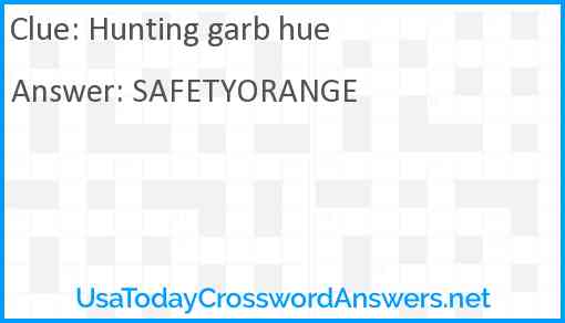 Hunting garb hue Answer