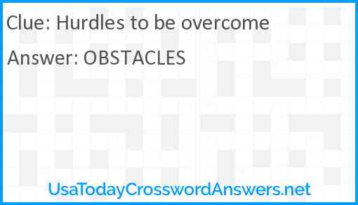 Hurdles to be overcome Answer