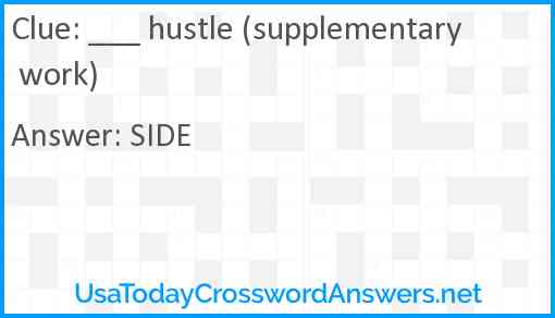 ___ hustle (supplementary work) Answer