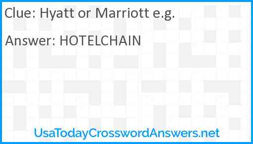 Hyatt or Marriott e.g. Answer