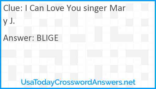 I Can Love You singer Mary J. Answer