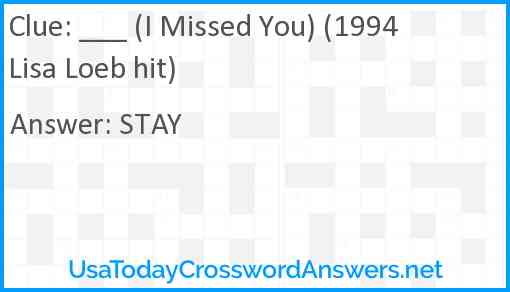 ___ (I Missed You) (1994 Lisa Loeb hit) Answer