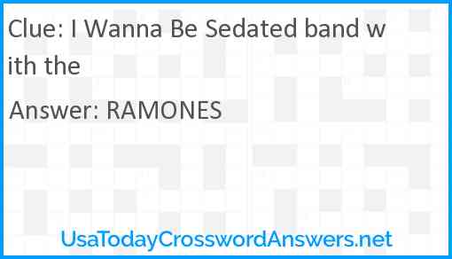I Wanna Be Sedated band with the Answer