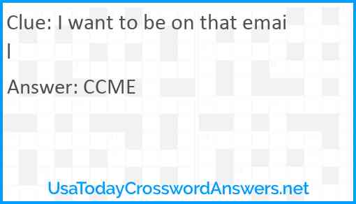 I want to be on that email Answer