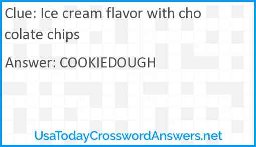 Ice cream flavor with chocolate chips Answer